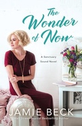 Cover: The Wonder of Now - Montlake Romance