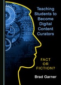 Cover: Teaching Students to Become Digital Content Curators - Cambridge Scholars Publishing