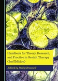 Cover: Handbook for Theory, Research, and Practice in Gestalt Therapy (2nd Edition) - Cambridge Scholars Publishing