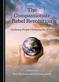 Cover: The Compassionate Rebel Revolution - Cambridge Scholars Publishing