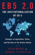 Cover: Eb5 2.0 the Institutionalization of Eb5 - Lioncrest Publishing