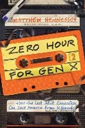 Cover: Zero Hour for Gen X - Encounter Books,USA