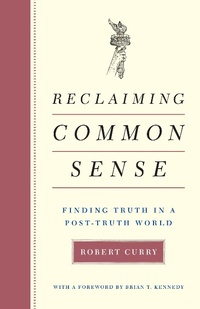 Enlarge image Cover: Reclaiming Common Sense - Encounter Books,USA