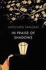 Cover: In Praise of Shadows - Vintage Classics