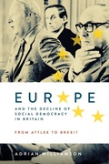 Cover: Europe and the Decline of Social Democracy in Britain: From Attlee to Brexit - Boydell Press