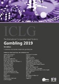 Abbildung von: The International Comparative Legal Guide to: Gambling 2019 - Global Legal Group Ltd