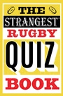 Cover: The Strangest Rugby Quiz Book - Portico