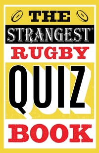 Abbildung von: The Strangest Rugby Quiz Book - Portico