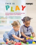 Cover: This is Play - National Association for the Education of Young Children