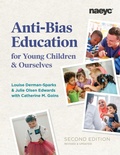 Cover: Anti-Bias Education for Young Children and Ourselves, Second Edition - National Association for the Education of Young Children