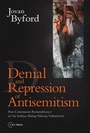 Cover: Denial and Repression of Anti-Semitism - Central European University Press
