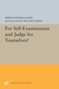 Cover: For Self-Examination and Judge for Yourselves! - Princeton University Press