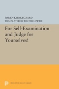 Cover: For Self-Examination and Judge for Yourselves! - Princeton University Press