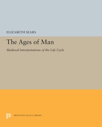Abbildung von: The Ages of Man - Princeton University Press