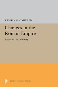 Enlarge image Cover: Changes in the Roman Empire - Princeton University Press