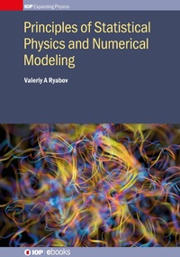 Enlarge image Cover: Principles of Statistical Physics and Numerical Modeling - Institute of Physics Publishing