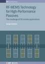 Cover: RF-MEMS Technology for High-Performance Passives - Institute of Physics Publishing