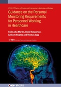 Cover: Guidance on the Personal Monitoring Requirements for Personnel Working in Healthcare - Institute of Physics Publishing