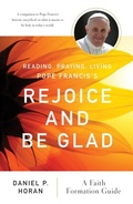 Cover: Reading, Praying, Living Pope Francis's Rejoice and Be Glad - Liturgical Press