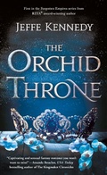 Cover: The Orchid Throne - St. Martin's Paperbacks