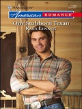 Cover: One Stubborn Texan - Harlequin American Romance