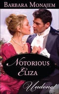 Cover: Notorious Eliza - Harlequin Historical Undone