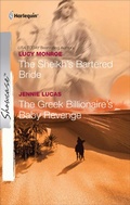 Cover: The Sheikh's Bartered Bride and The Greek Billionaire's Baby Revenge - Harlequin Showcase