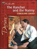 Cover: The Rancher and the Nanny - Silhouette Desire