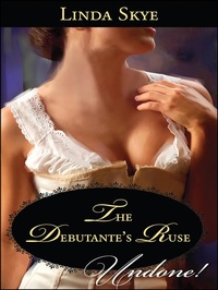 Enlarge image Cover: The Debutante's Ruse - Harlequin Historical Undone
