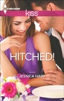 Cover: Hitched! - Harlequin KISS