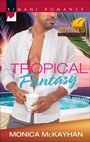 Cover: Tropical Fantasy - Harlequin Kimani Romance