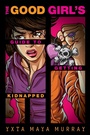 Cover: The Good Girl's Guide to Getting Kidnapped - Razorbill