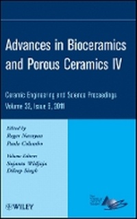 Enlarge image Cover: Advances in Bioceramics and Porous Ceramics IV - Ceramic Engineering and Science Proceedings, Volume 32 Issue 6 - Wiley