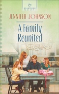 Cover: A Family Reunited - Love Inspired Heartsong Presents