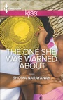Cover: The One She Was Warned About - Harlequin KISS