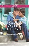 Cover: Trouble on Her Doorstep - Harlequin KISS