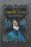 Cover: Through the Zombie Glass - Harlequin Teen