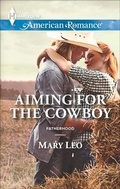 Cover: Aiming for the Cowboy - Harlequin American Romance