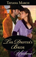 Cover: The Drifter's Bride - Harlequin Historical Undone