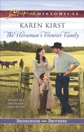 Cover: The Horseman's Frontier Family - Love Inspired Historical