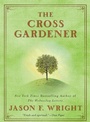 Cover: The Cross Gardener - Berkley Books