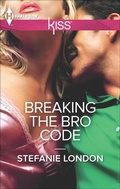 Cover: Breaking the Bro Code - Harlequin KISS
