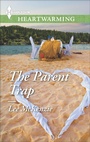Cover: The Parent Trap - Harlequin Heartwarming