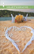 Cover: The Parent Trap - Harlequin Heartwarming
