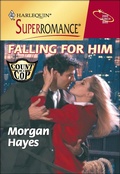 Cover: Falling for Him - Harlequin Superromance Classic