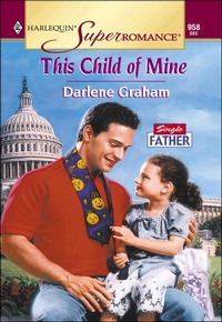 Enlarge image Cover: This Child of Mine - Harlequin Superromance Classic