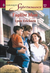 Enlarge image Cover: Fugitive Mom - Harlequin Superromance Classic