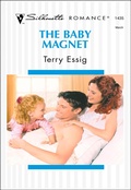 Cover: The Baby Magnet - Silhouette Romance Classic