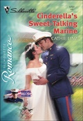 Cover: Cinderella's Sweet-Talking Marine - Silhouette Romance Classic