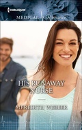 Cover: His Runaway Nurse - Harlequin Medical Romance Classic